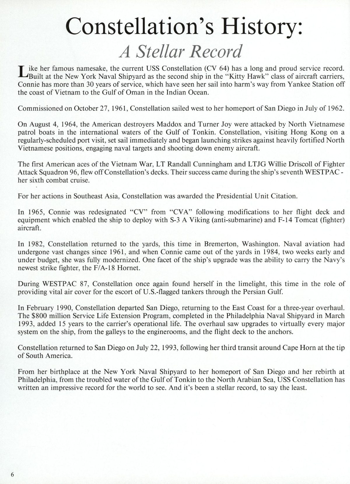USS Constellation 1994–95 cruise book, page 8 (History of the Ship) — Constellation’s History: A Stellar Record | Bess her famous namesake, the current USS…