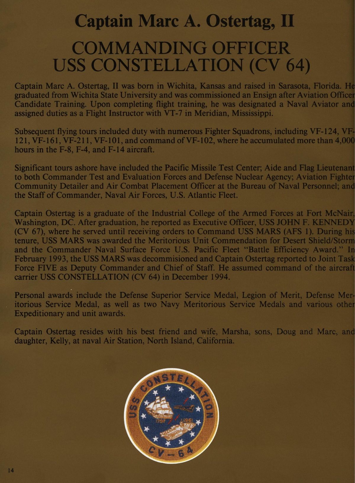 USS Constellation 1994–95 cruise book, page 16 (Command & Leadership) — 14 Captain Marc A. Ostertag, II COMMANDING OFFICER USS CONSTELLATION (CV 64) Captain Marc A…