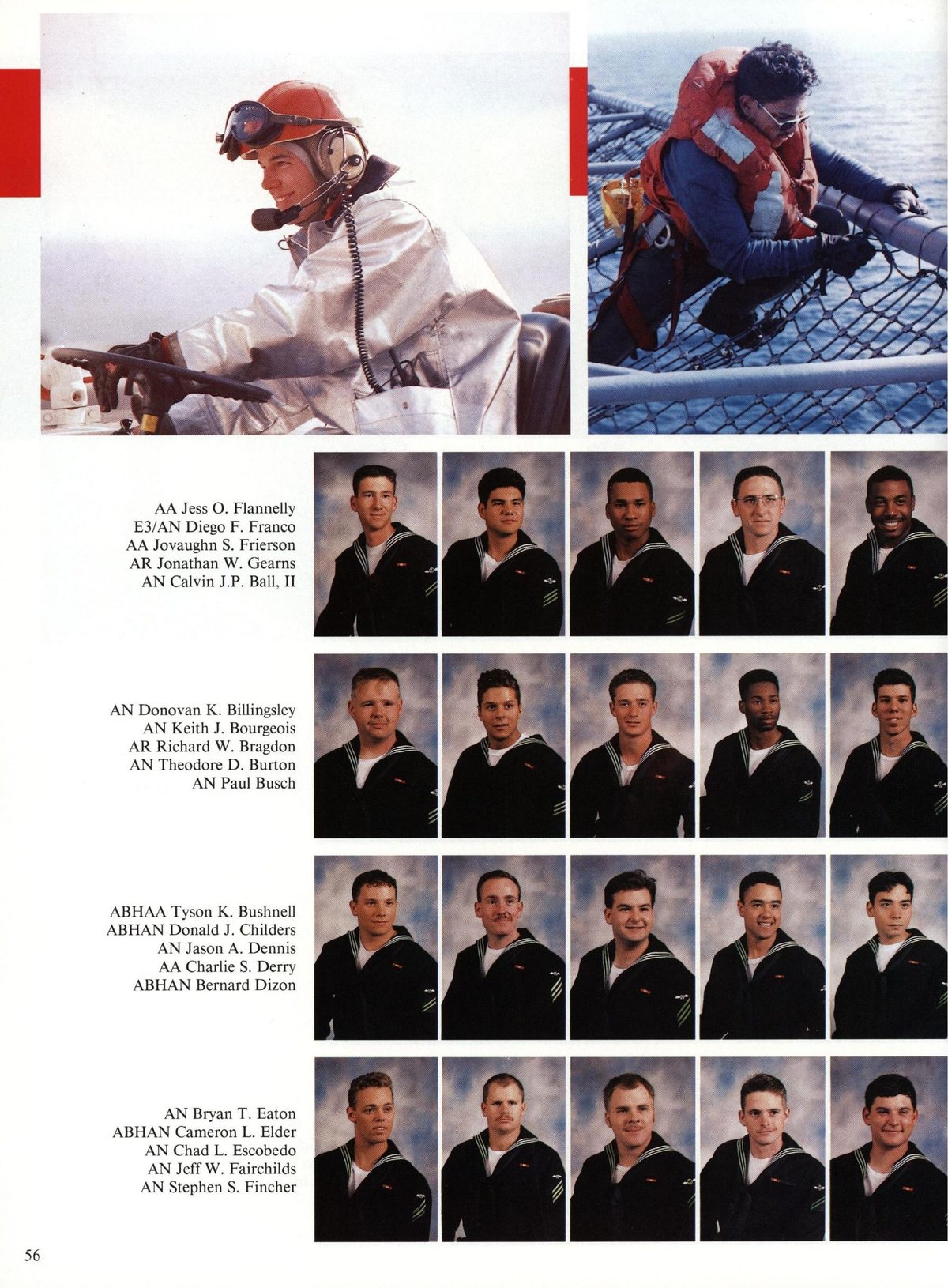 USS Constellation 1994–95 cruise book, page 54 (Ship's Company) — AA Jess O. Flannelly E3/AN Diego F. Franco AA Jovaughn S. Frierson AR Jonathan W. Gearns AN…
