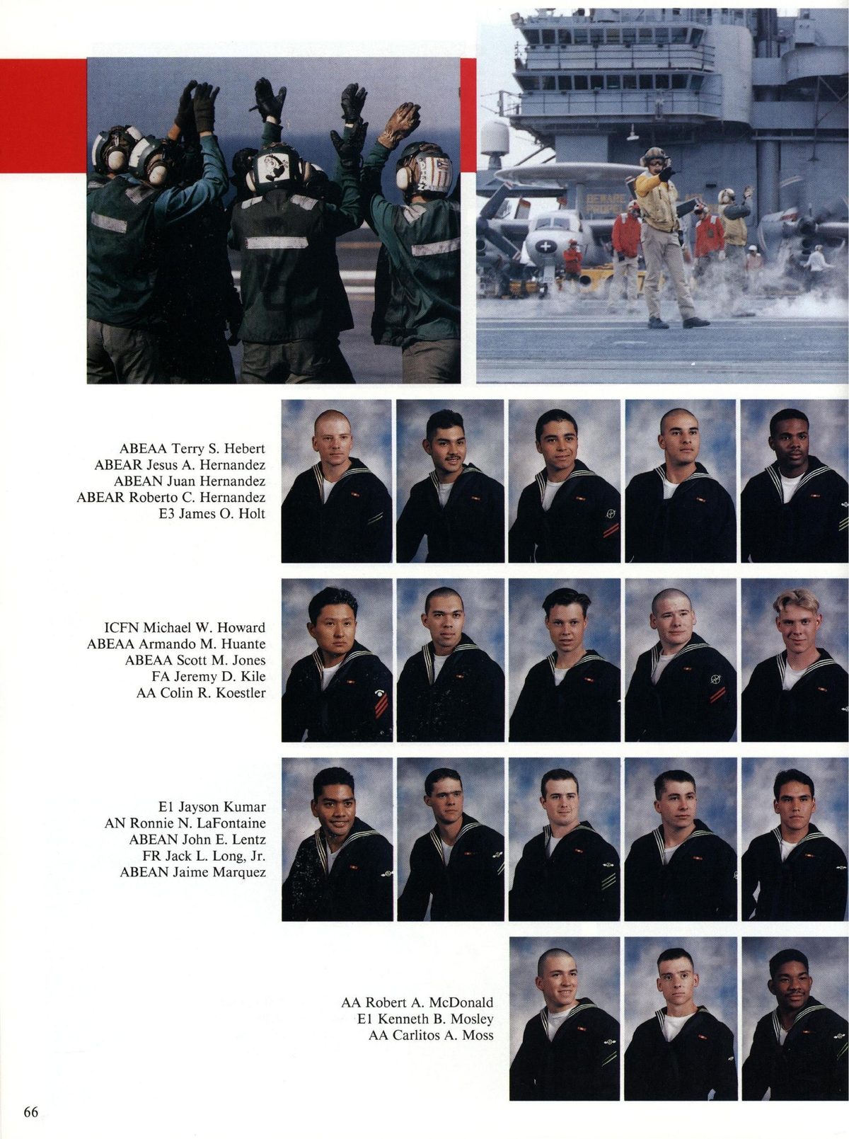 USS Constellation 1994–95 cruise book, page 64 (Ship's Company) — ABEAA Terry S. Hebert ABEAR Jesus A. Hernandez ABEAN Juan Hernandez ABEAR Roberto C. Hernandez…