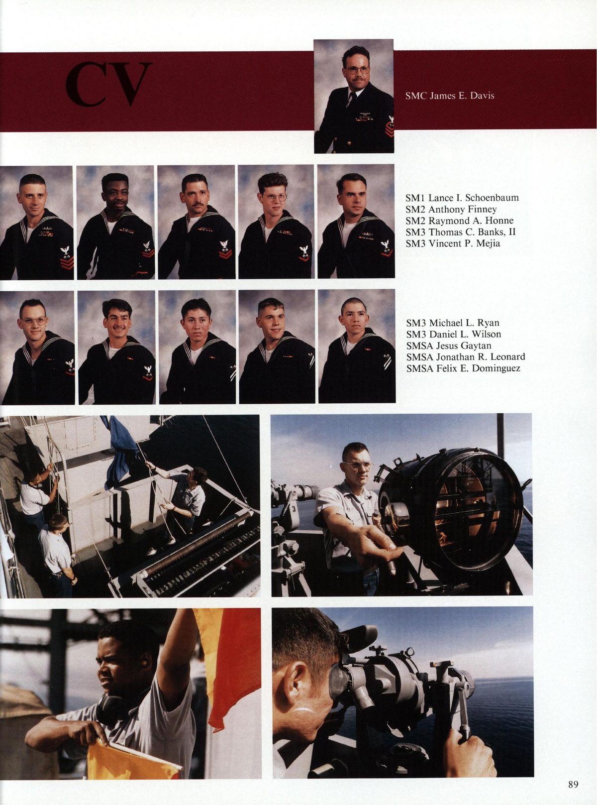 USS Constellation 1994–95 cruise book, page 85 (Ship's Company) — SMC James E. Davis SMI Lance I. Schoenbaum M2 Anthony Finney SM2 Raymond A. Honne $M3 Thomas…
