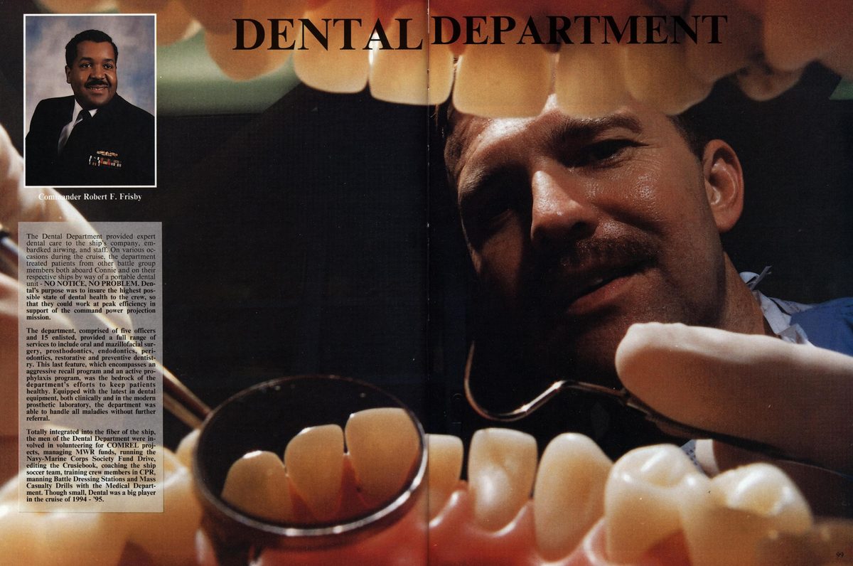 USS Constellation 1994–95 cruise book, page 93 (Ship's Company) — = 1 Peta der Robert F. Frisby The Dental Department provided expert dental care to the ship’…