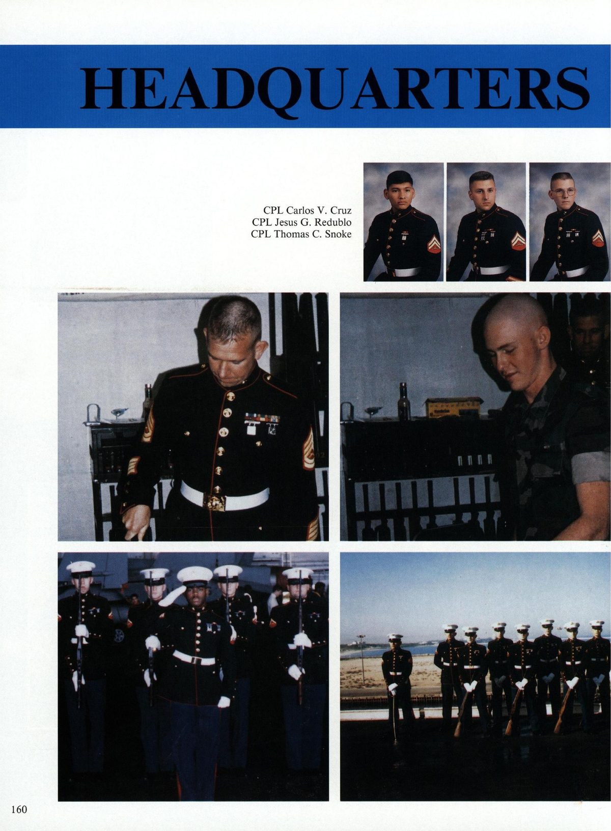 USS Constellation 1994–95 cruise book, page 149 (Ship's Company) — CPL Carlos V. Cruz CPL Jesus G. Redublo CPL Thomas C. Snoke…