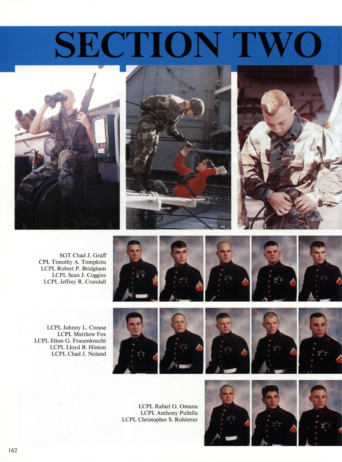 USS Constellation 1994–95 cruise book, page 151 (Ship's Company) — SGT Chad J. CPL Timothy A. Tompkins LCPL Robert P. Bridgham LCPL Sean J. Coggins LCPL Jeffrey…