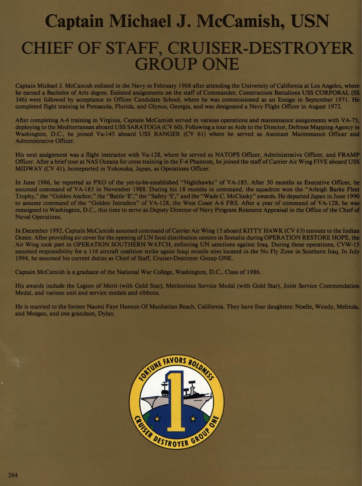 USS Constellation 1994–95 cruise book, page 244 (Cruiser-Destroyer Group & DESRON) — Captain Michael J. McCamish, USN CHIEF OF STAFF, CRUISER-DESTROYER GROUP ONE Captain Michael…