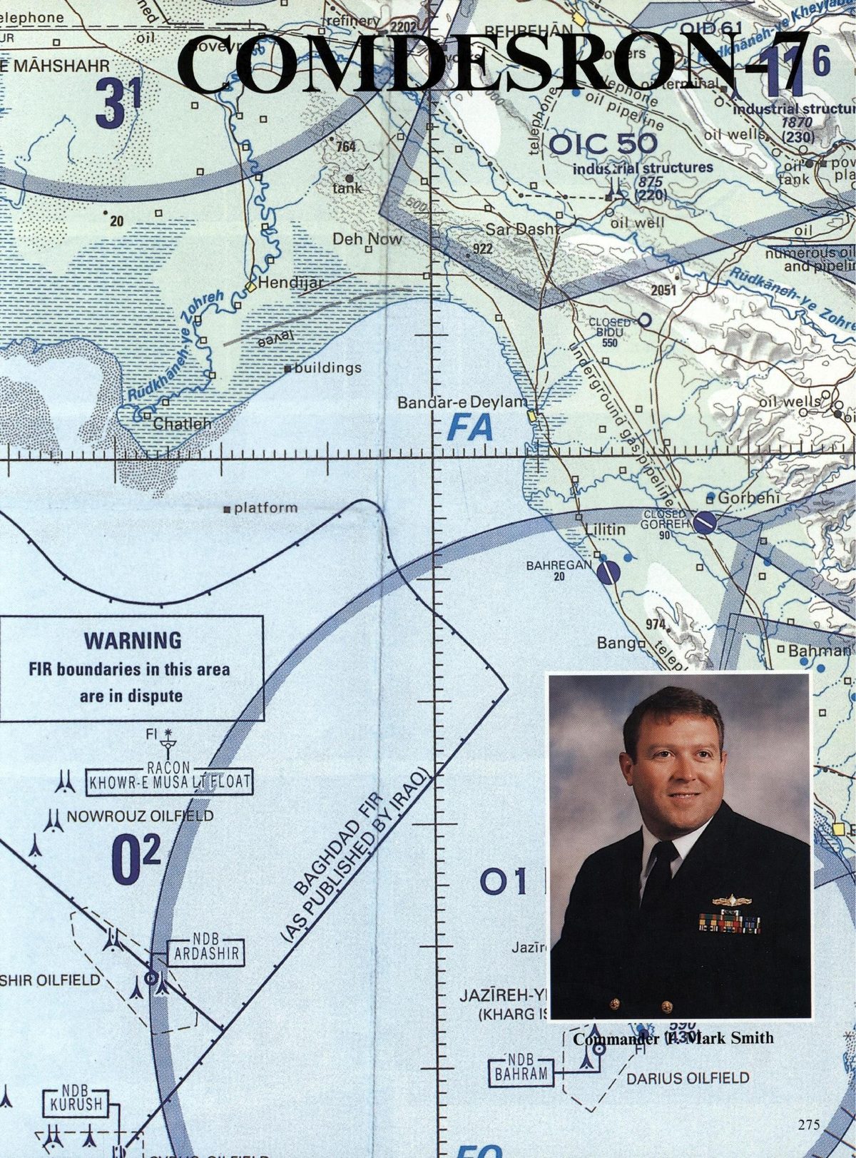 USS Constellation 1994–95 cruise book, page 254 (Cruiser-Destroyer Group & DESRON) — aplatform WARNING FIR boundaries in this area are in dispute FI Ak Nowrouz OIL! O01! NDB : Nee…